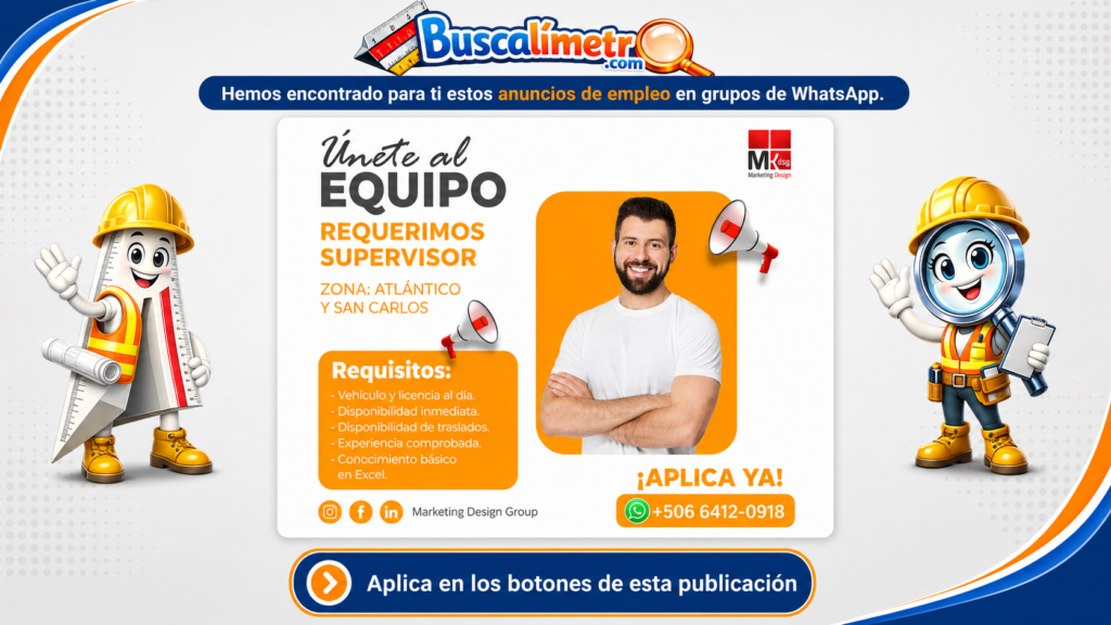 Vacante de supervisor en Zona Atlántica y San Carlos